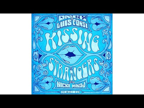 DNCE, Luis Fonsi - Kissing Strangers (Remix / Audio) ft. Nicki Minaj