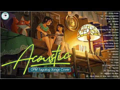 Best Of OPM Acoustic Love Songs 2022 Playlist ❤️ Top Tagalog Acoustic Songs Cover Of All Time 225