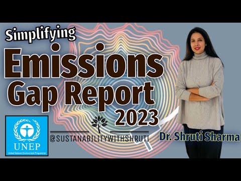 Emission Gap Report 2023 I UNEP I GHG Emissions I COP28 I CDR I 1.5CI Net-Zero I Climate ChangeI CO2