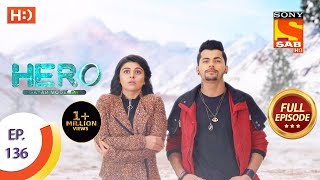 Hero - Gayab Mode On - Ep 136 - Full Episode - 17th June, 2021