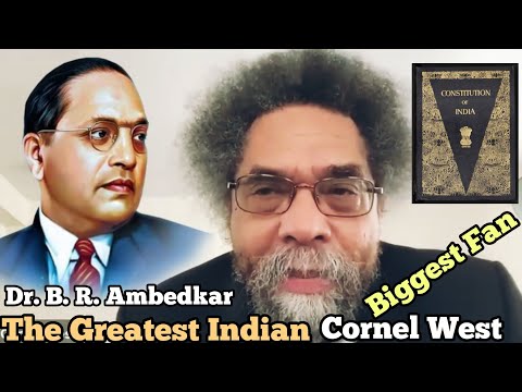 Cornel West | Harvard University | Dr. B. R. Ambedkar | Ambedkarjayanti | Babasaheb | Biggest fan