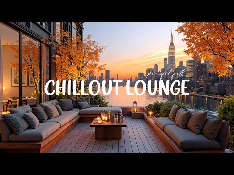 Autumn Chillout Music Mix 🍁 Sunset At The City With Relaxing Music | Background Music