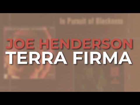 Joe Henderson - Terra Firma (Official Audio)