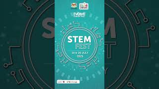 STEM FEST 2025 @ Evolve Concept Mall