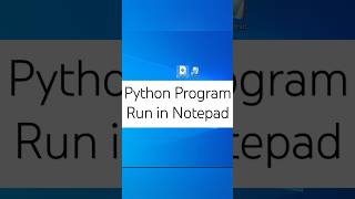 Python Program Run in Notepad | Notepad Coding #shorts