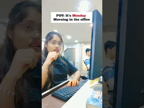 It's Monday Morning in the office.