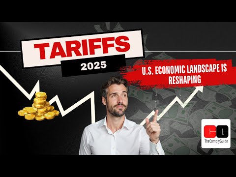 Understanding the 2025 US Tariff Framework (Trade Policies and Tariffs)