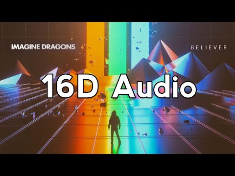 Imagine Dragons - Believer 16D Audio | Use Headphones