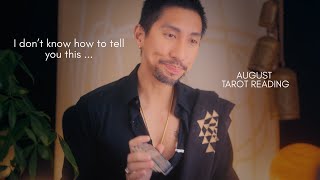 SCORPIO 😳 This Is Painful For Me To Tell You...AUGUST TAROT READING