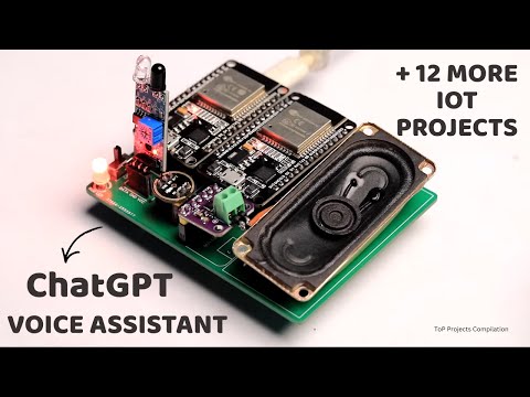 A ChatGPT Voice Assistant! (12 More IoT Projects)