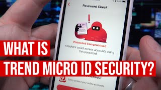 What is Trend Micro ID Security