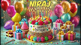 NIRAJ Happy Birthday Song - Happy Birthday to You