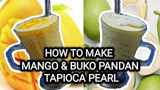 How to make Mango and Buko Pandan Tapioca Pearl | Princess Angelica Ignacio