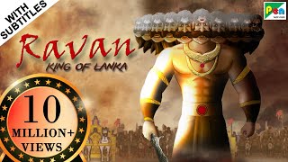 Ravan - King Of Lanka Animated Movie With English Subtitles | HD 1080p | Animated Movie In Hindi