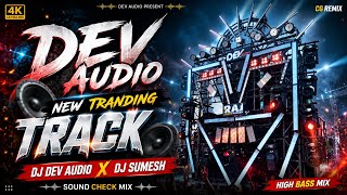 Dev audio New Tranding Track Sound Check Trance Mix MiX Dj dev Audio X Sumesh