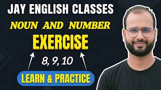 Noun : Number, Exercise 8,9,10 complete | JAY ENGLISH CLASSES
