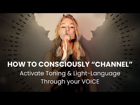 How to Consciously Channel