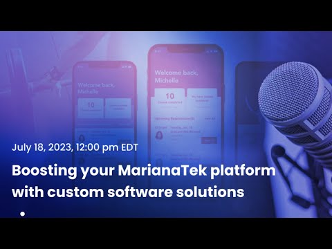 Boosting your MarianaTek platform with custom software solutions