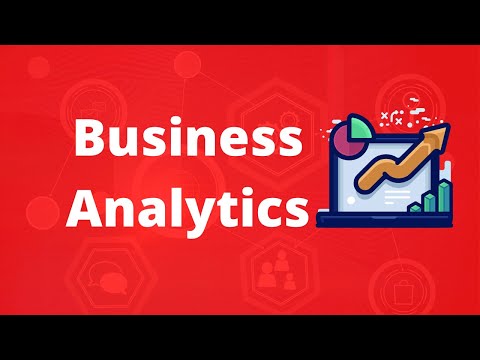 Business Analytics Overview || What is Business Analytics?