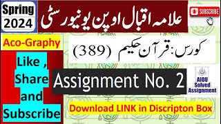 ⏩ AIOU Code 389 Solved Assignment No.2 Spring 2024 || Subject: Quran-E-Hakeem || Level: FA/I Com