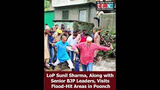 LoP Sunil Sharma, Along with Senior BJP Leaders, Visits Flood-Hit Areas in Poonch