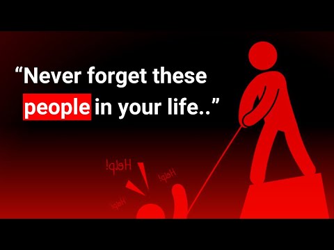 Never Forget These People in Your Life  #lifelessons