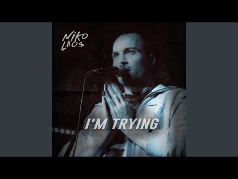 I'm Trying