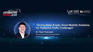 “Driving Safer Roads: Smart Mobility Solutions for Thailand’s Traffic Challenges” [Thai]