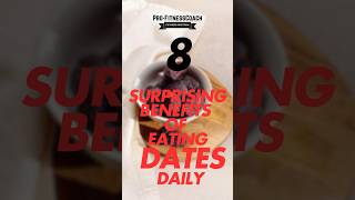 8 Surprising Benefits of Eating Dates Daily  #fitness #motivation #facts #health #subscribe