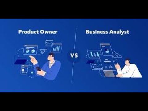 #26 - Product Owner vs. Business Analyst Detailed discussion @BankingPayments