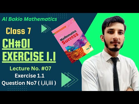 Albakio class 7 Exercise 1.1 Que # 7 ( i,ii,iii ) ch.1