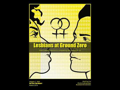 Lesbians at ground zero — Researcher Angela Wild about the 'L/GBT' attack on lesbian sexual autonomy