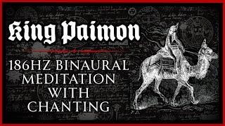 Meditation of King Paimon - 186hz (From “Meditations of the Nine Kings” Video Course)
