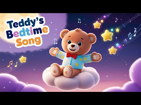🧸Teddy Bear’s 🌙Bedtime Song |🎵 Sweet Sleep Time Rhyme for Kids and Toddlers