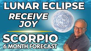 Scorpio: Lunar Eclipse (in Pisces) Healing Reset / Digital Detox | 6 Month Forecast