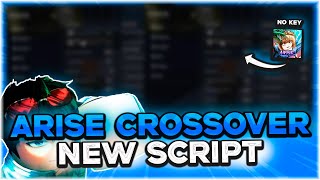 ARISE CROSSOVER SCRIPT | Auto Farm, Auto Arise, Auto Dungeon, Auto Raid, OP, No Key | 2025 Roblox