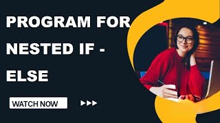 Program for nested if else | Find largest number between three number |