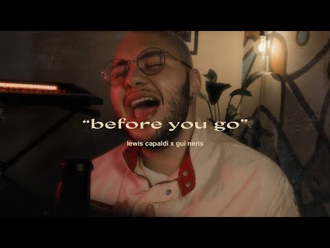 Lewis Capaldi - Before You Go (Gui Neris Cover)