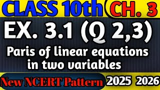 Class 10 chapter 3 Maths Ex 3.1 Questions 2 and 3 #pairoflinearequationintwovariable  #sigmatheory