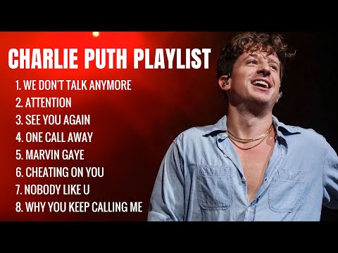 CHARLIE PUTH Playlist 2025 - The Best Of Charlie Puth - The Best Songs Of All Time