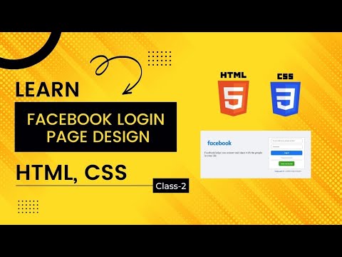 HTML & CSS দিয়ে কিভাবে Facebook এর Login Page Design করা যায় || Class-2