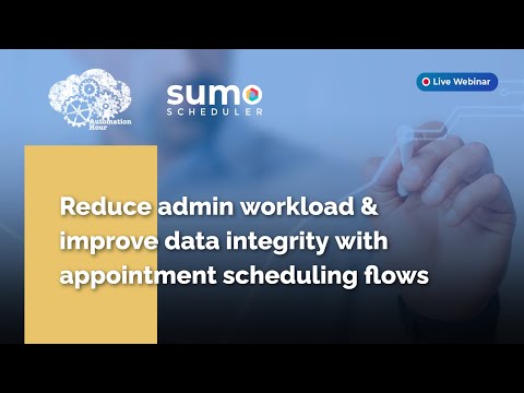 Webinar with Automation Hour: Reduce admin workload & improve data integrity w/appt scheduling flows
