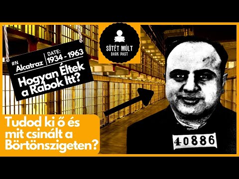 Hogyan Éltek a Rabok az Alcatraz Börtönszigeten