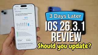 iOS 26.3.1 Review 3 Days Later | Should you update to iOS 26.3.1?