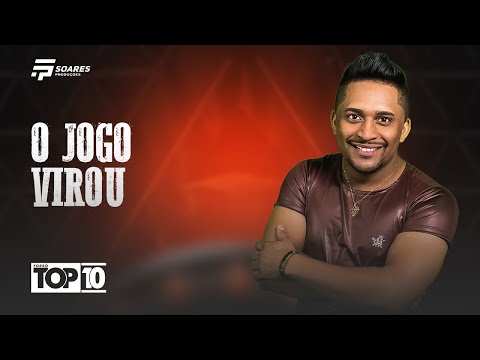 O JOGO VIROU- Forró Top 10  Vol-03