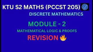 Mathematical Logic and Proofs | MODULE - 2 | Revision PCCST 205 | KTU S2 MATHS | Blueberry