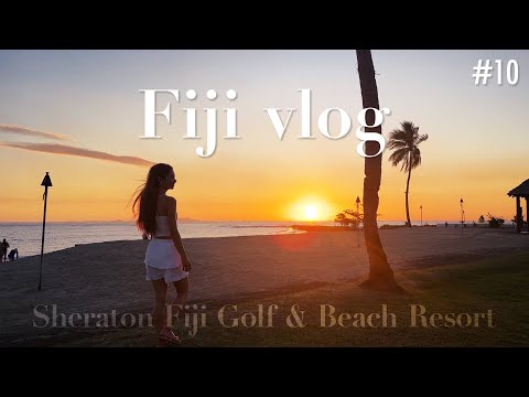 【Fiji vlog】Sheraton Fiji Golf & Beach Resort🏝️ついに最終日🇫🇯 / シェラトンフィジーリゾートで見るサンセット🌇