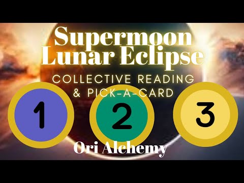 Supermoon Lunar Eclipse | Collective & PICK-A-CARD Reading | Major Shifts Ahead!