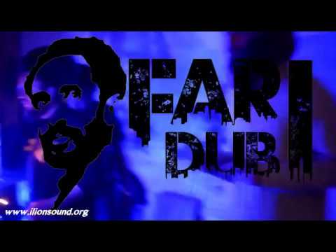 I LION SOUND SYSTEM @ FAR I DUB Session #2