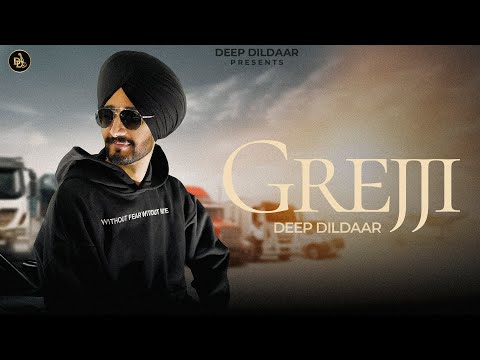 Grejji - Deep Dildaar | Maani Singh | Latest Punjabi Songs 2025